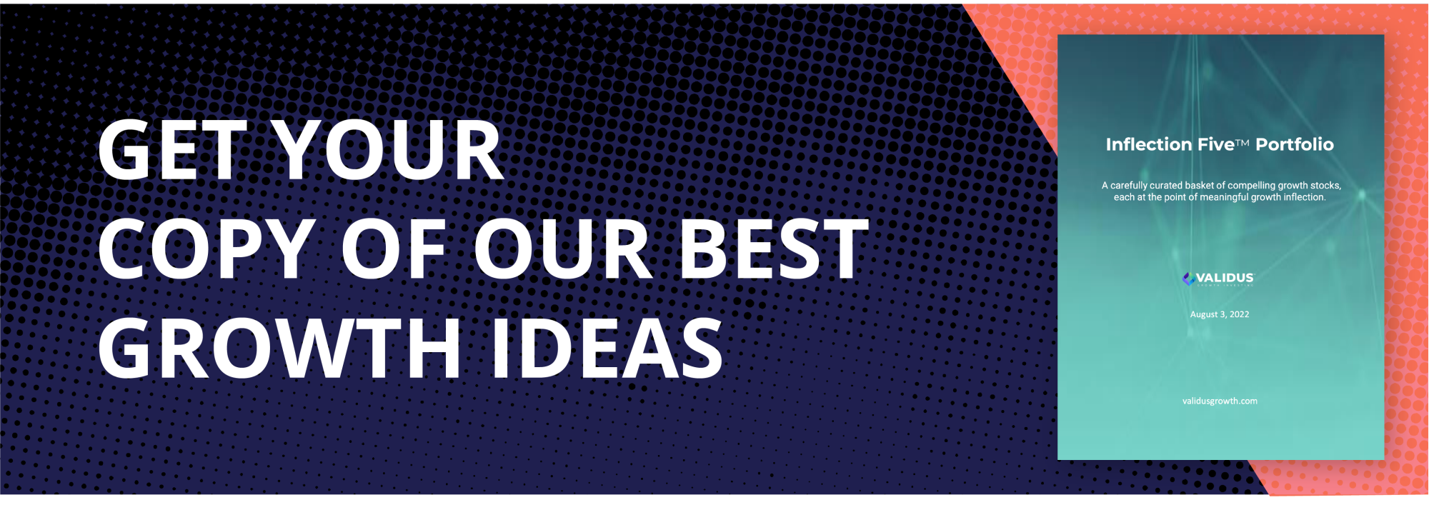 INTRODUCING THE INFLECTION FIVE™ PORTFOLIO